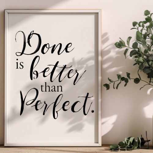 Done is better than perfect Motivational Wall Art | Digital Download Print | Minimalist Printable Decor
