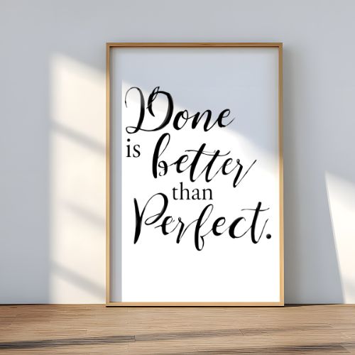 Done is better than perfect Motivational Wall Art | Digital Download Print | Minimalist Printable Decor