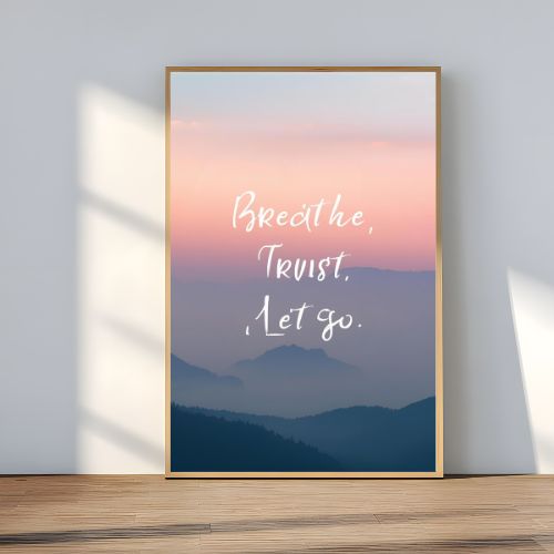Breathe, Trust, Let Go – Relaxing Printable Wall Art | Instant Download | Minimalist Mindfulness Decor