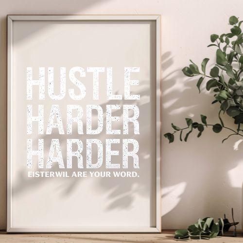 Hustle harder Motivational Wall Art | Digital Download Print | Minimalist Printable Decor